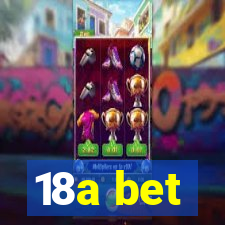 18a bet